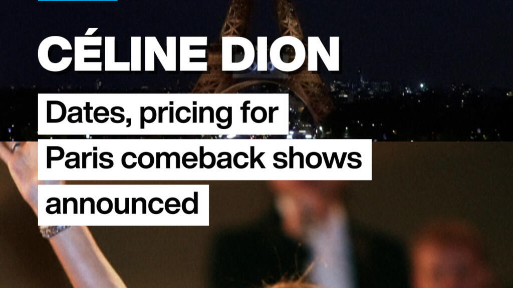 #CélineDion: Dates, pricing for #Paris #comeback show’s announced