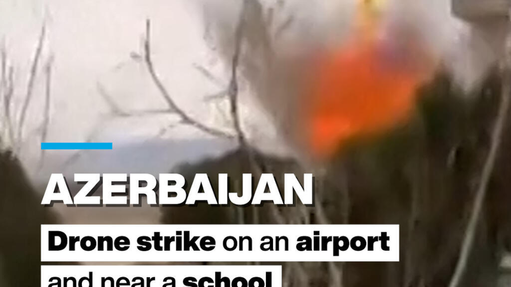 Azerbaijan: Drone strike on an airport and near a school