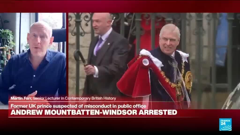 Arrest of former prince Andrew: 'An enormous embarrassment' for the monarchy