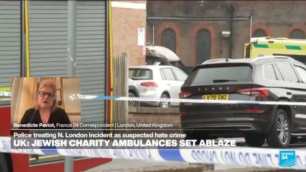 Jewish charity ambulances set ablaze in London in suspected hate crime