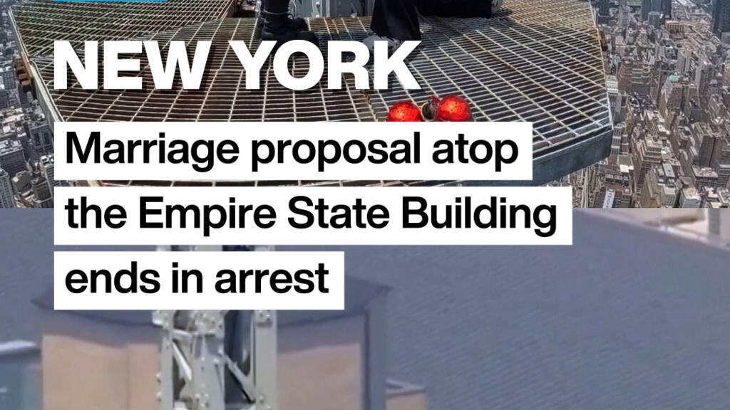 New York: Marriage proposal atop the Empire State Building ends in arrest