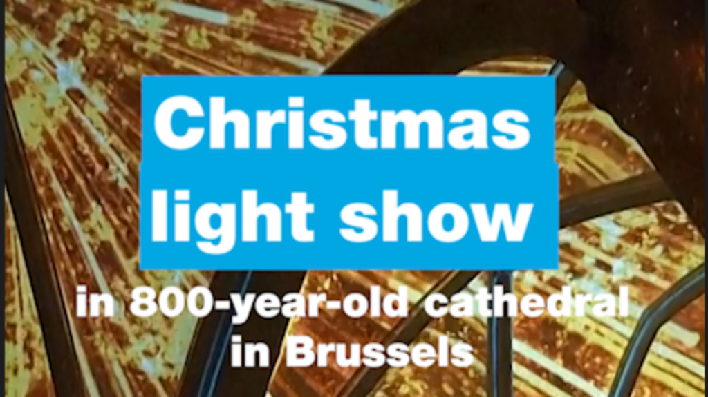 Spectacular Christmas light show in 800-year-old cathedral in Brussels