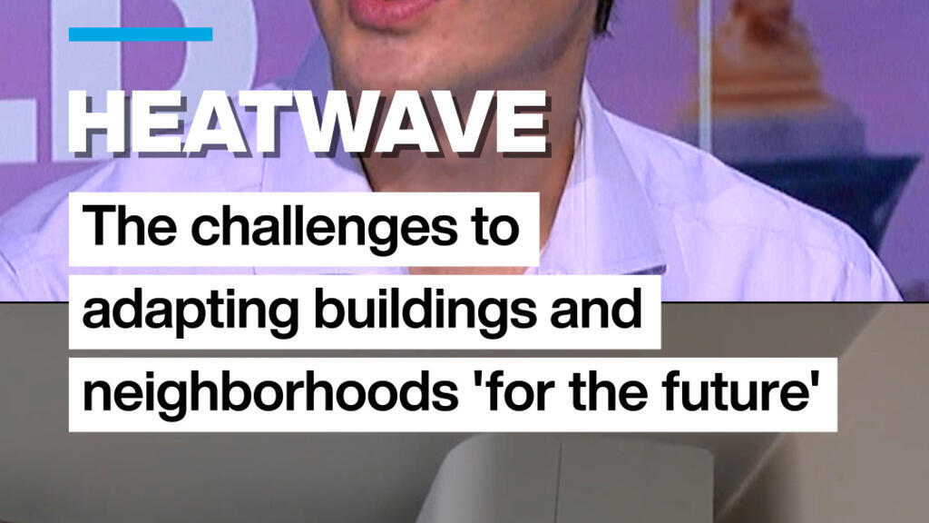 Heatwave: The challenges to adapting buildings and neighbourhoods 'for the future'
