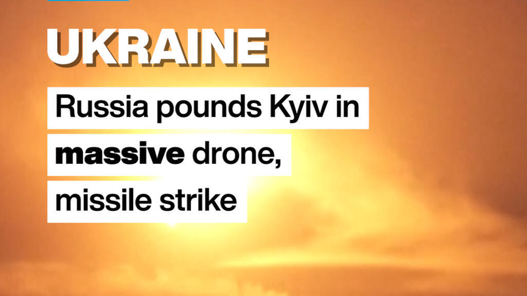 Ukraine: Russia pounds Kyiv in massive drone, missile strike