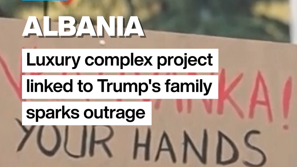 Albania: luxury complex project linked to Trump's family sparks outrage