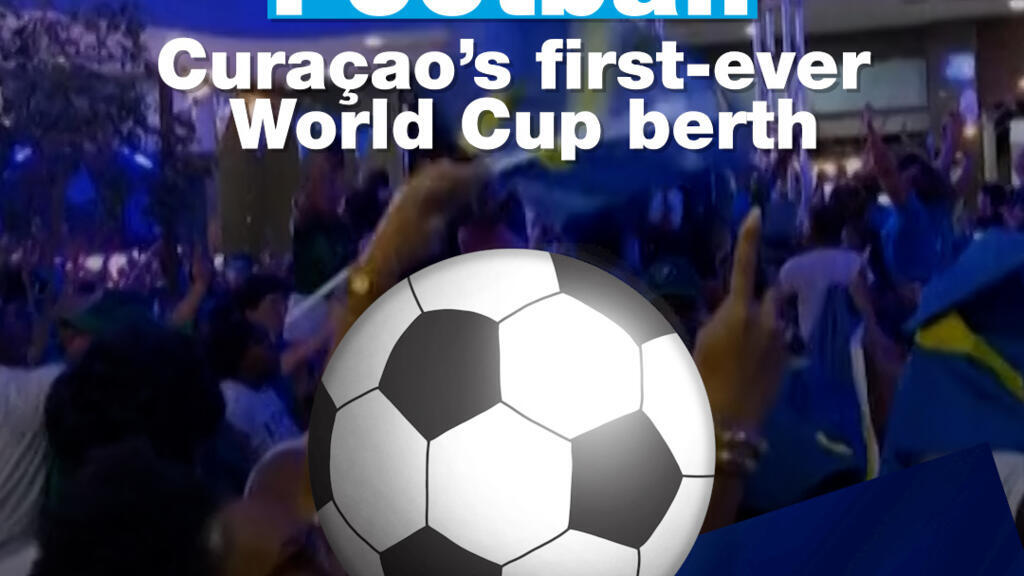 Football: Curaçao’s first-ever World Cup berth