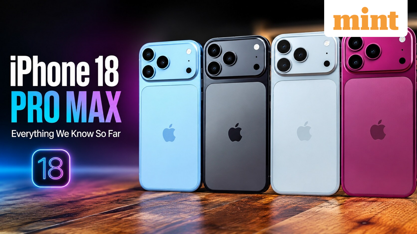 iPhone 18 Pro, iPhone 18 Pro Max could see up to $200 price hike, says report