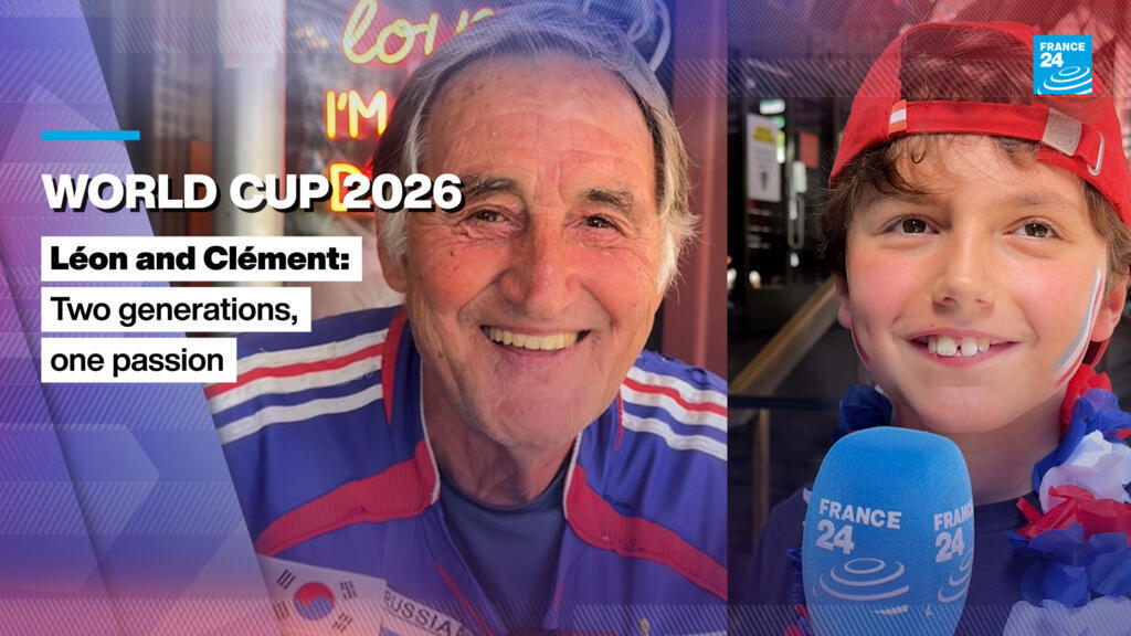 World Cup 2026: Léon and Clément - Two generations, one passion