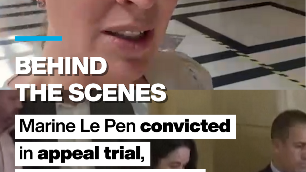 Behind the scenes: Marine Le Pen's appeal verdict