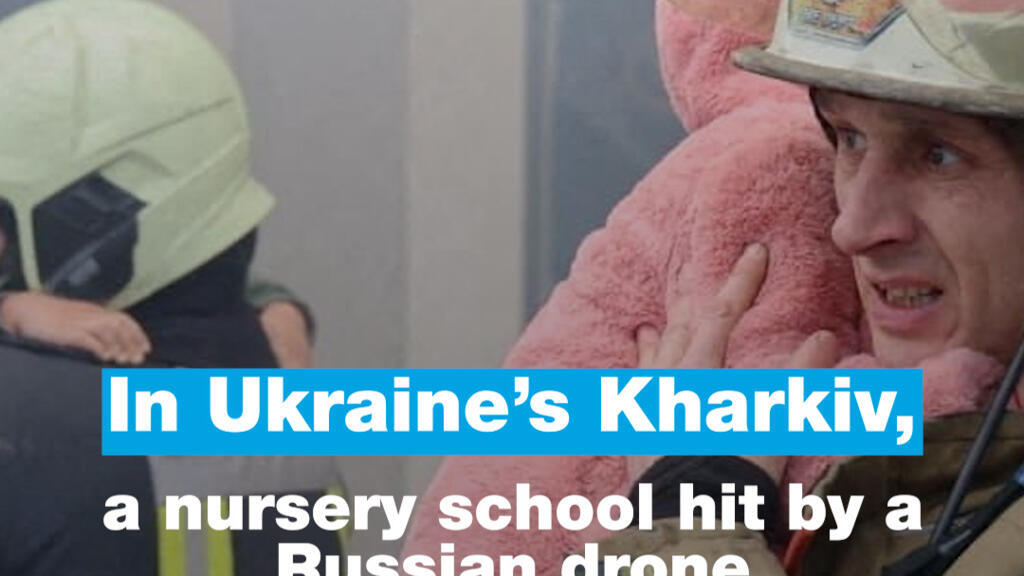 In Ukraine’s Kharkiv, a nursery school hit by a Russian drone